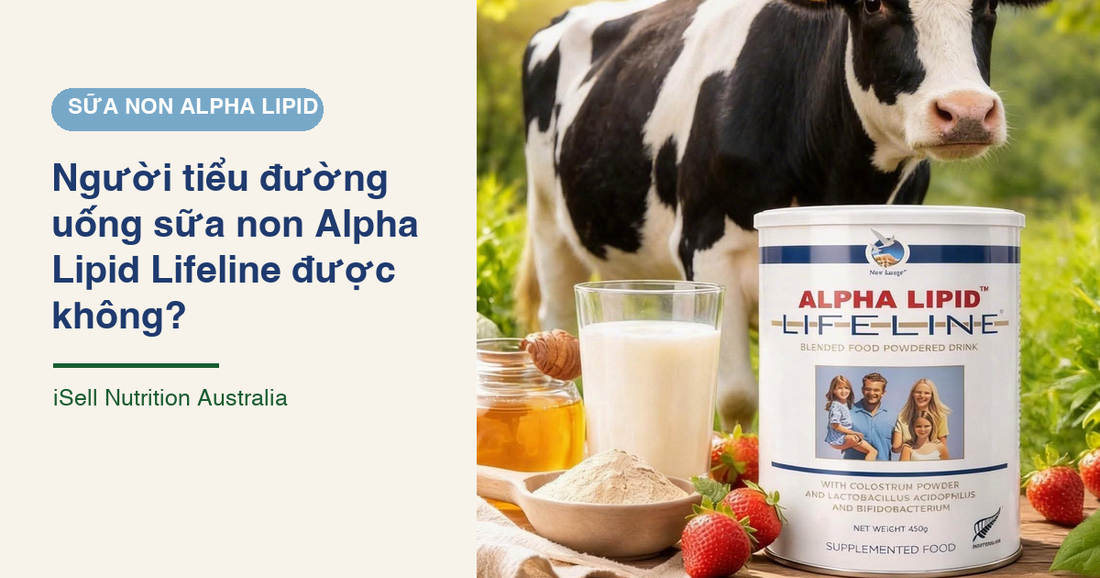 Người tiểu đường uống sữa non Alpha Lipid Lifeline được không